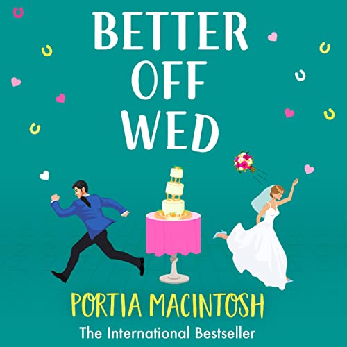 Better Off Wed Audiolivro Por Portia MacIntosh capa