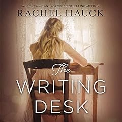 The Writing Desk Audiolibro Por Rachel Hauck arte de portada