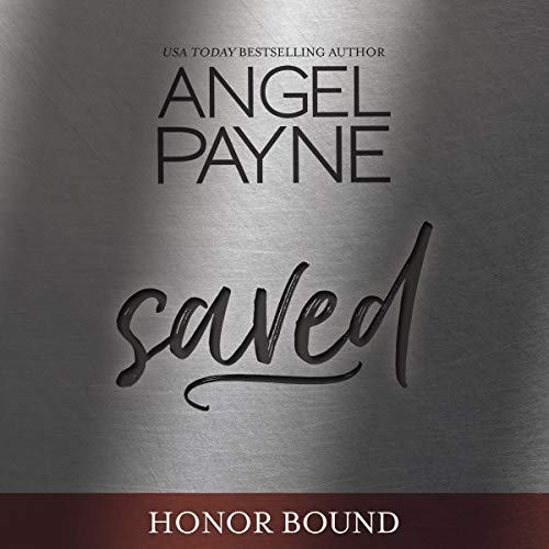 Saved Audiobook By Angel Payne cover art