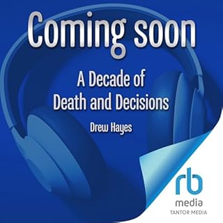 A Decade of Death and Decisions Audiolibro Por Drew Hayes arte de portada