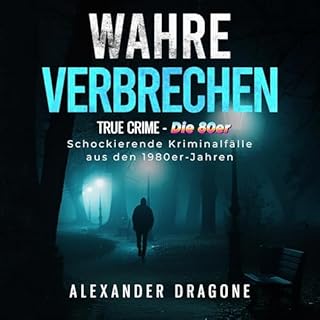 Wahre Verbrechen: True Crime&mdash;Die 80er Titelbild