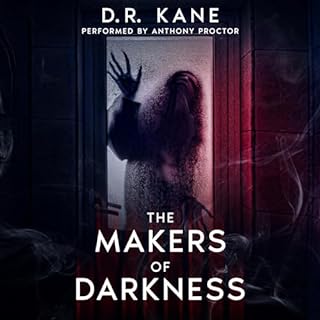 The Makers of Darkness Audiolibro Por D.R. Kane arte de portada