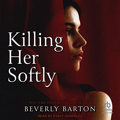 Killing Her Softly Audiolibro Por Beverly Barton arte de portada