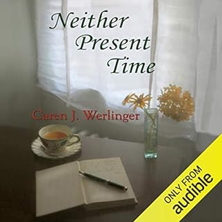 Neither Present Time Audiolibro Por Caren J. Werlinger arte de portada