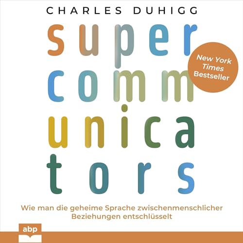 Supercommunicators Audiobook By Charles Duhigg cover art