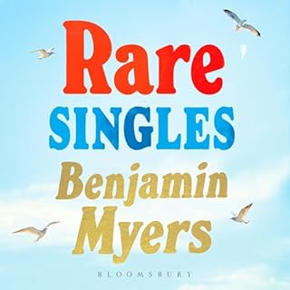 Rare Singles Audiobook By Benjamin Myers cover art