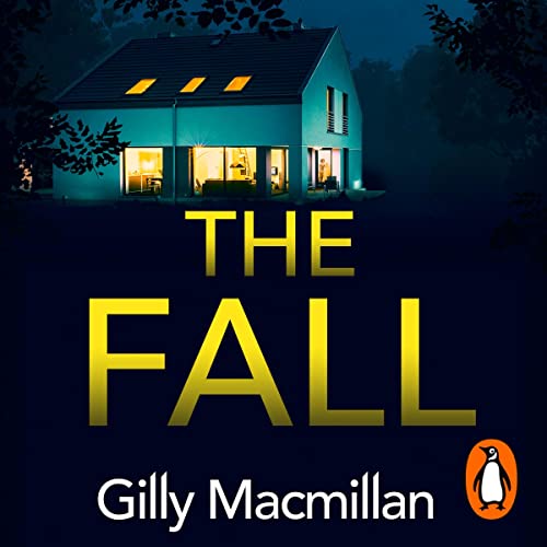 The Fall Audiobook By Gilly Macmillan cover art