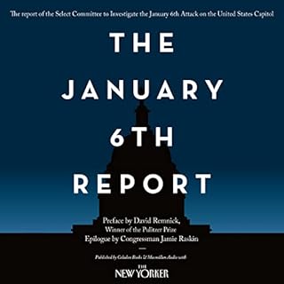 The January 6th Report Audiolibro Por Select Committee to Investigate the January 6th Attack on the United States Capitol, Da