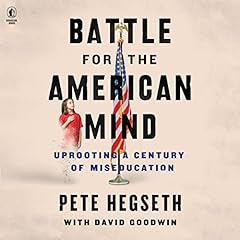 Battle for the American Mind Audiolibro Por Pete Hegseth, David Goodwin arte de portada