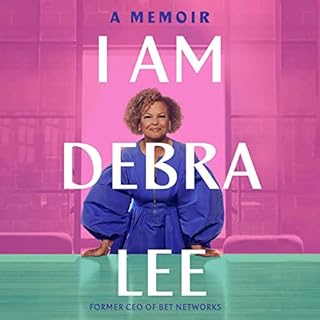 I Am Debra Lee Audiobook By Debra Lee cover art