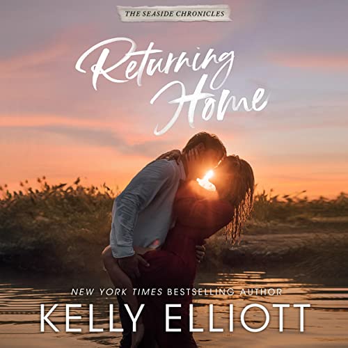 Returning Home Audiobook By Kelly Elliott cover art