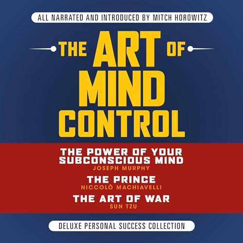 The Art of Mind Control Audiolibro Por Joseph Murphy, Niccol&ograve; Machiavelli, Sun Tzu arte de portada