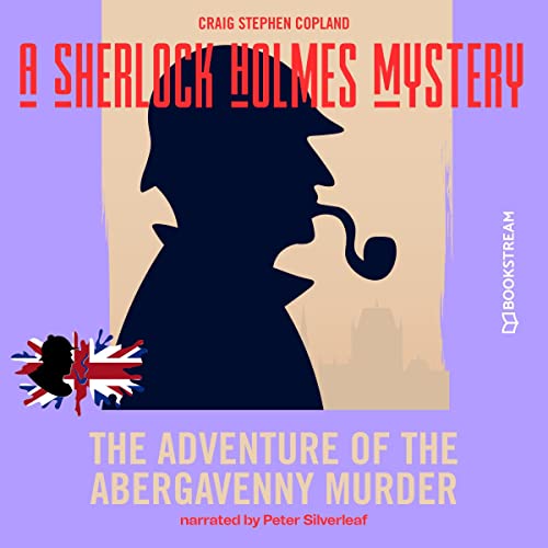 The Adventure of the Abergavenny Murder Audiobook By Sir Arthur Conan Doyle, Craig Stephen Copland cover art