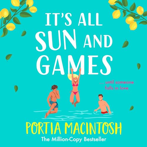 It's All Sun and Games Audiolivro Por Portia MacIntosh capa