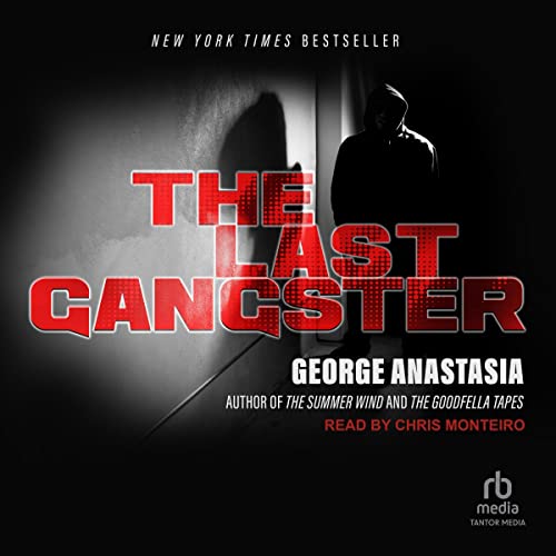 The Last Gangster Audiolibro Por George Anastasia arte de portada