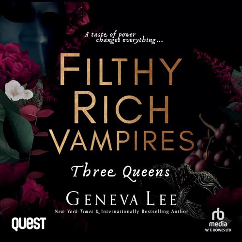 Filthy Rich Vampires: Three Queens Audiolibro Por Geneva Lee arte de portada