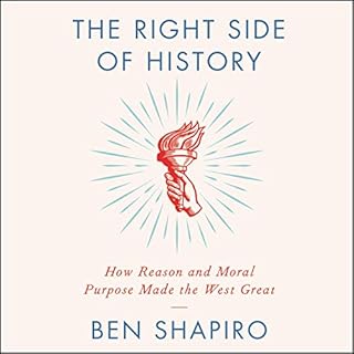 The Right Side of History Audiolibro Por Ben Shapiro arte de portada