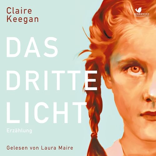 Das dritte Licht Audiobook By Claire Keegan cover art