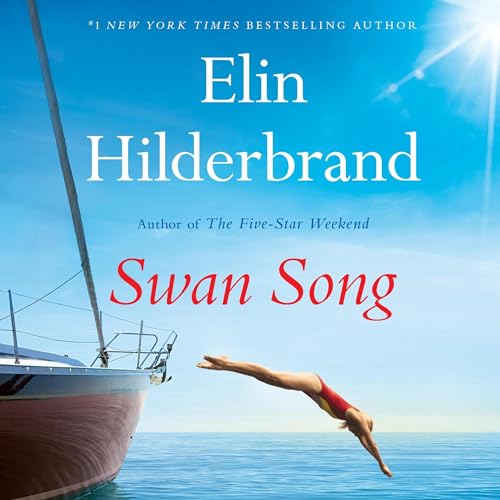 Swan Song Audiolibro Por Elin Hilderbrand arte de portada