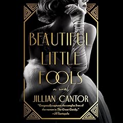 Beautiful Little Fools Audiolibro Por Jillian Cantor arte de portada