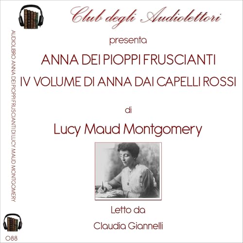 Anna dei Pioppi Fruscianti Audiolivro Por Lucy Maud Montgomery capa