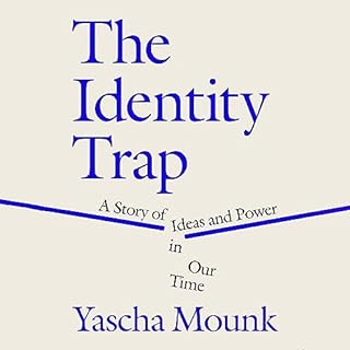 The Identity Trap Audiolibro Por Yascha Mounk arte de portada