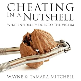 Cheating in a Nutshell Audiobook By Wayne Mitchell, Tamara Mitchell cover art
