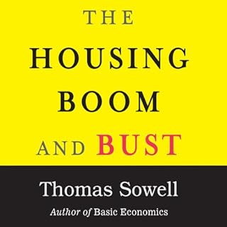 The Housing Boom and Bust Audiolibro Por Thomas Sowell arte de portada