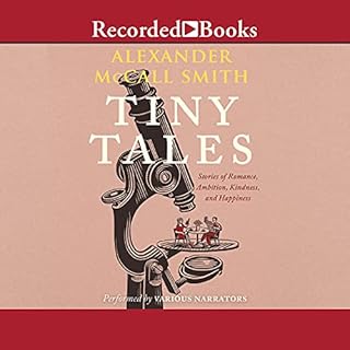 Tiny Tales Audiobook By Alexander McCall Smith cover art