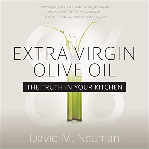 Extra Virgin Olive Oil Audiobook By David M. Neuman cover art