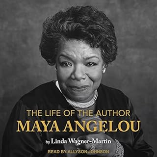 The Life of the Author: Maya Angelou Audiolibro Por Linda Wagner-Martin arte de portada