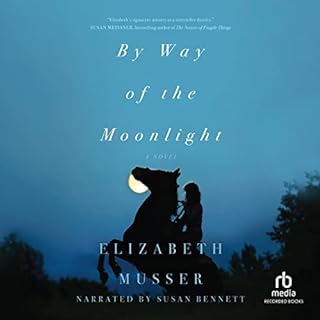 By Way of the Moonlight Audiobook By Elizabeth Musser cover art