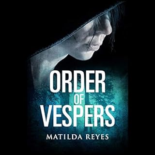 Order of Vespers Audiolibro Por Matilda Reyes arte de portada