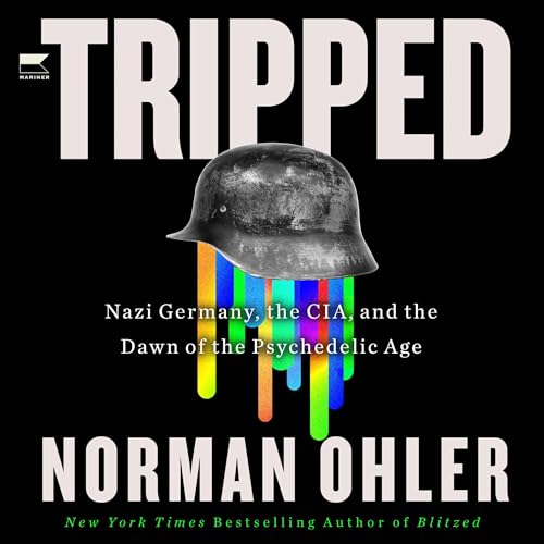 Tripped Audiolibro Por Norman Ohler arte de portada