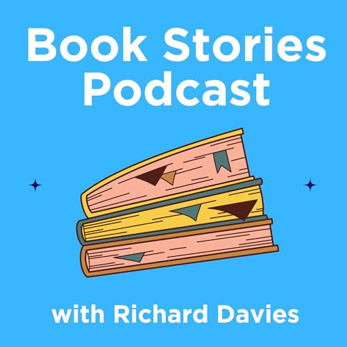 The Book Stories Podcast Podcast Por Richard Davies arte de portada