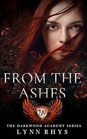 From the Ashes (The Darkwood Academy Series Book 1)