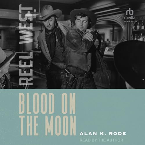 Blood on the Moon Audiolibro Por Alan K. Rode arte de portada