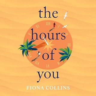 The Hours of You Audiobook By Fiona Collins cover art