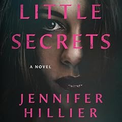 Little Secrets Audiolibro Por Jennifer Hillier arte de portada