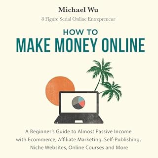 How to Make Money Online Audiolibro Por Michael Wu arte de portada