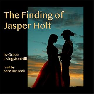 The Finding of Jasper Holt Audiolibro Por Grace Livingston Hill arte de portada