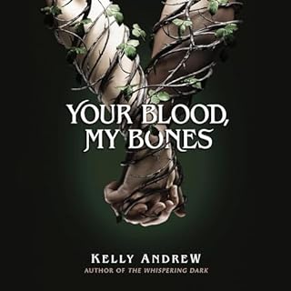 Your Blood, My Bones Audiolibro Por Kelly Andrew arte de portada