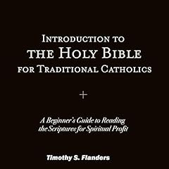 Introduction to the Holy Bible for Traditional Catholics cover art