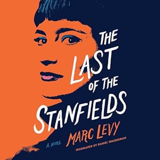 The Last of the Stanfields Audiolibro Por Marc Levy, Daniel Wasserman - translator arte de portada