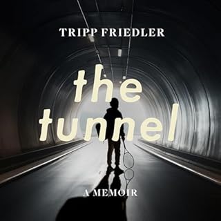 The Tunnel Audiolibro Por Tripp Friedler arte de portada