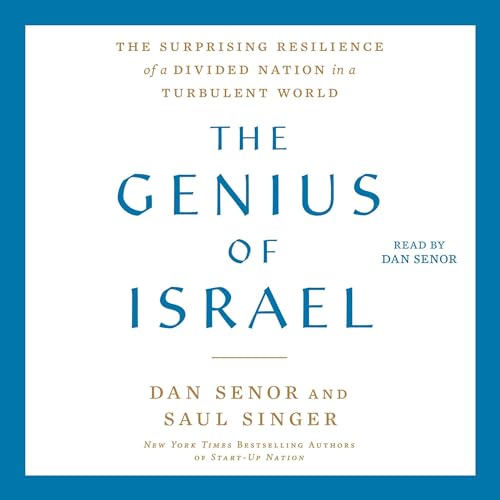 The Genius of Israel Audiobook By Dan Senor, Saul Singer cover art