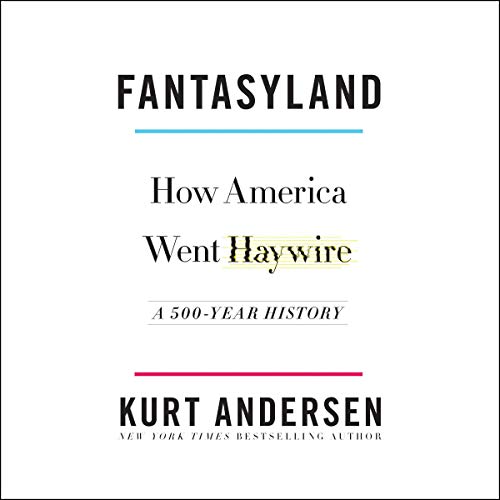Fantasyland Audiolibro Por Kurt Andersen arte de portada