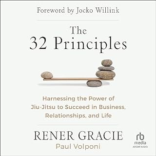 The 32 Principles Audiolibro Por Rener Gracie, Paul Volponi, Jocko Willink - foreword arte de portada