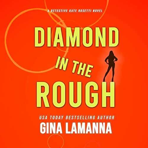 Diamond in the Rough Audiobook By Gina LaManna cover art