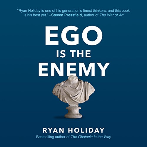 Ego Is the Enemy Audiobook By Ryan Holiday cover art
